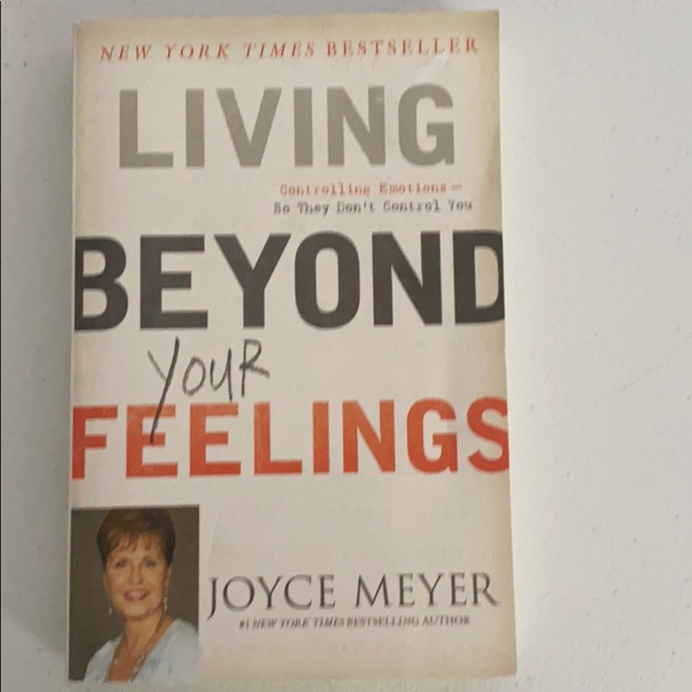 Joyce Meyer “Living Beyond Your Feelings”